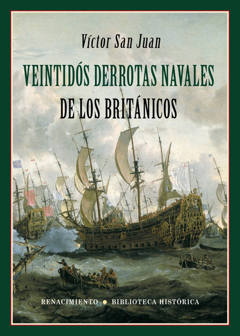 Veintidós derrotas navales de los británicos, de San Juan, Víctor | portada del libro