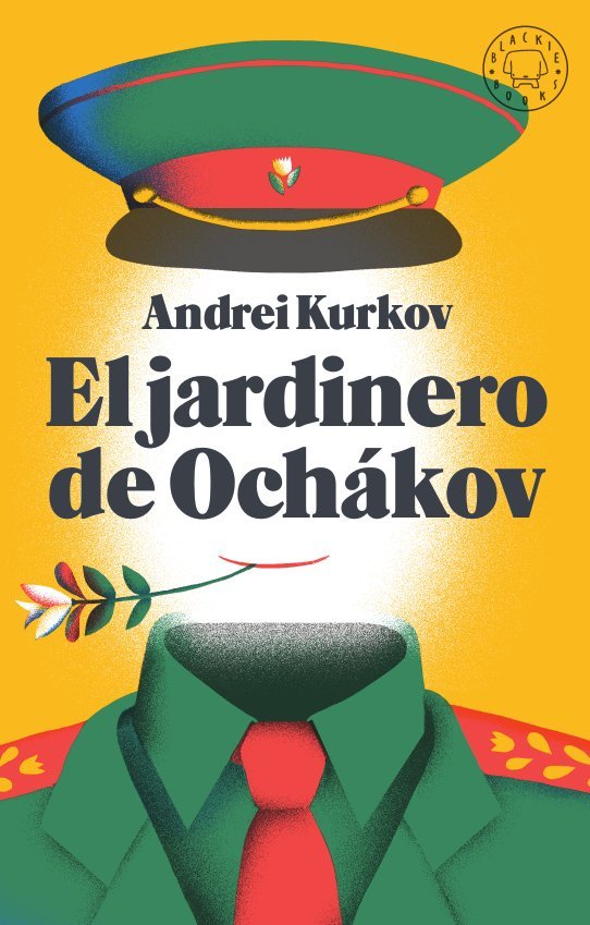 El jardinero de Ochákov, de Kurkov, Andrei | portada del libro