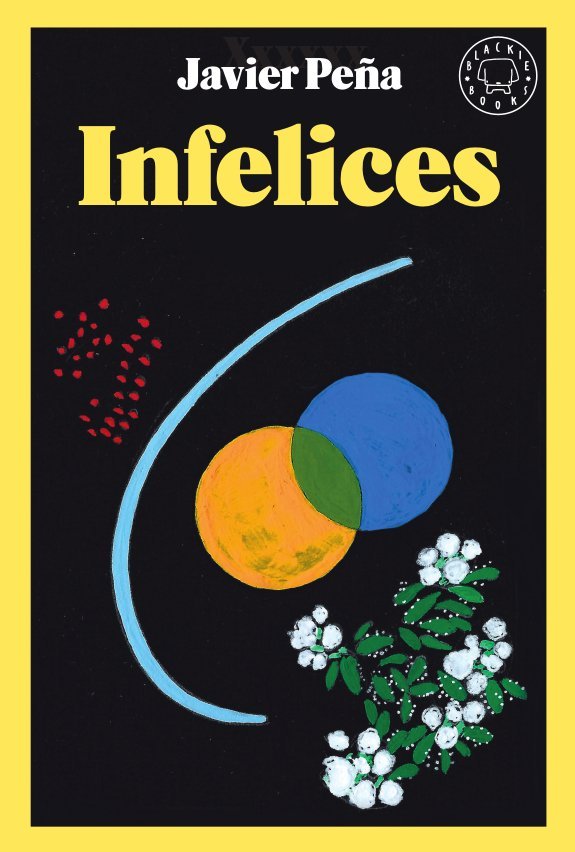 Infelices, de Peña, Javier | portada del libro