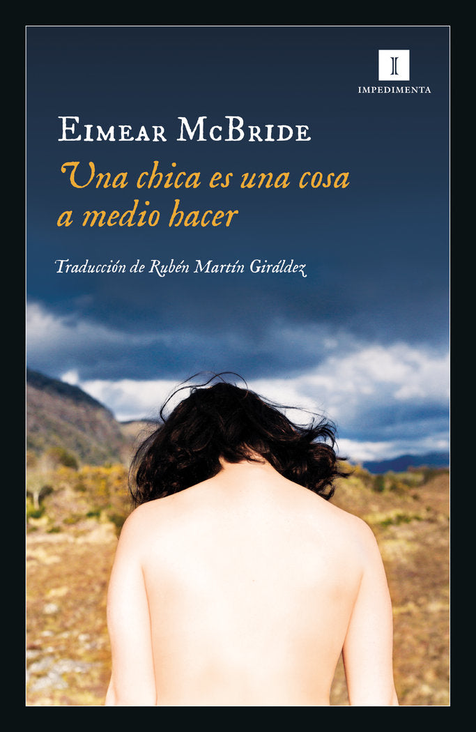Una chica es una cosa a medio hacer, de McBride, Eimear | portada del libro