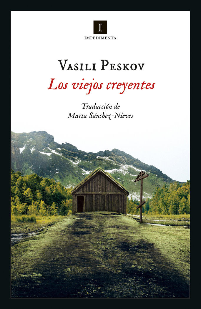 Los viejos creyentes, de Peskov, Vasili | portada del libro