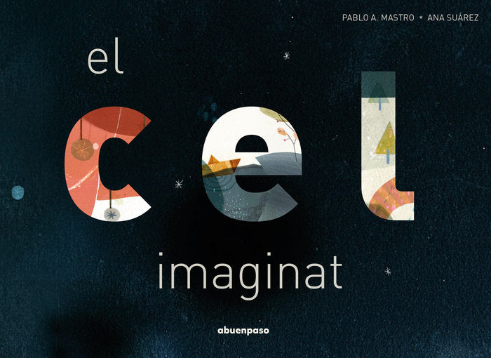 EL CEL IMAGINAT, de A. MASTRO, PABLO | portada del libro