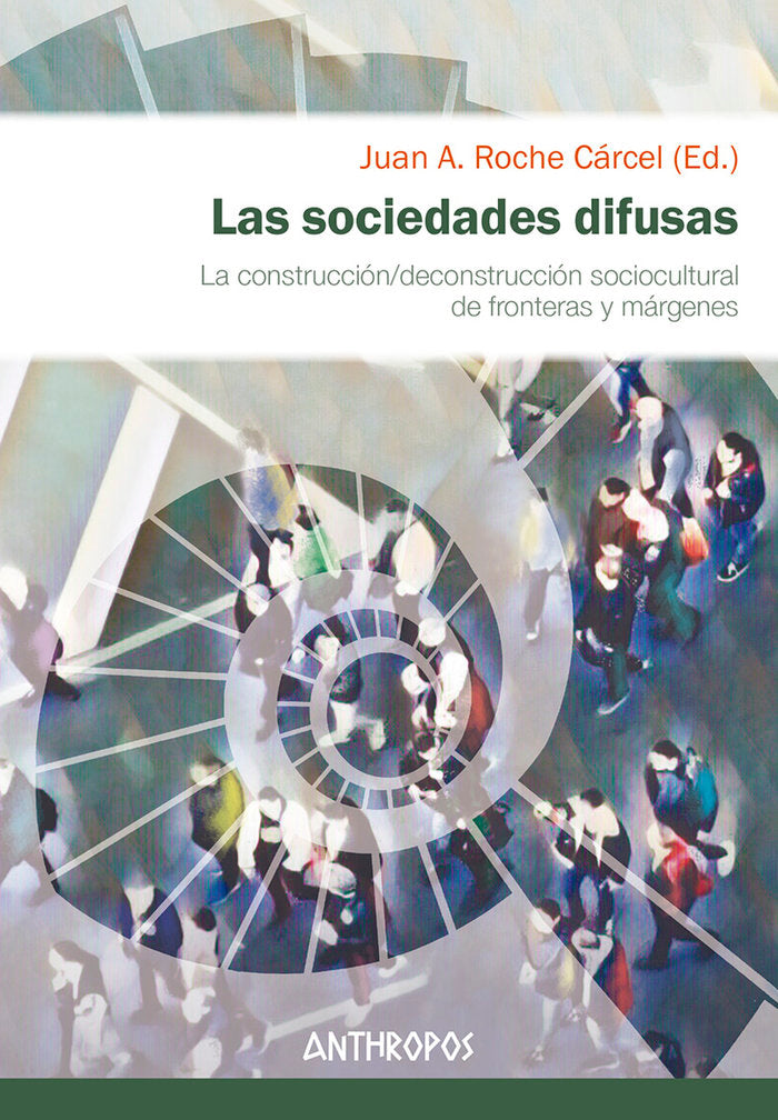 LAS SOCIEDADES DIFUSAS, de ROCHE CARCEL, JUAN A. | portada del libro