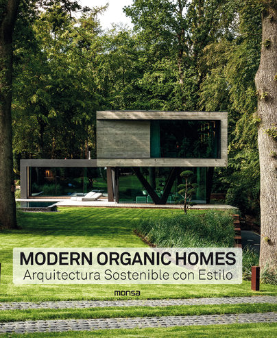MODERN ORGANIC HOMES. Arquitectura Sostenible con Estilo | portada del libro