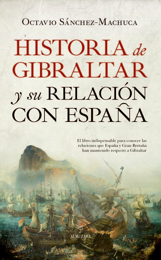 HISTORIA DE GIBRALTAR Y SU RELACIモN CON ESPAムA, de Sánchez Acevedo | portada del libro
