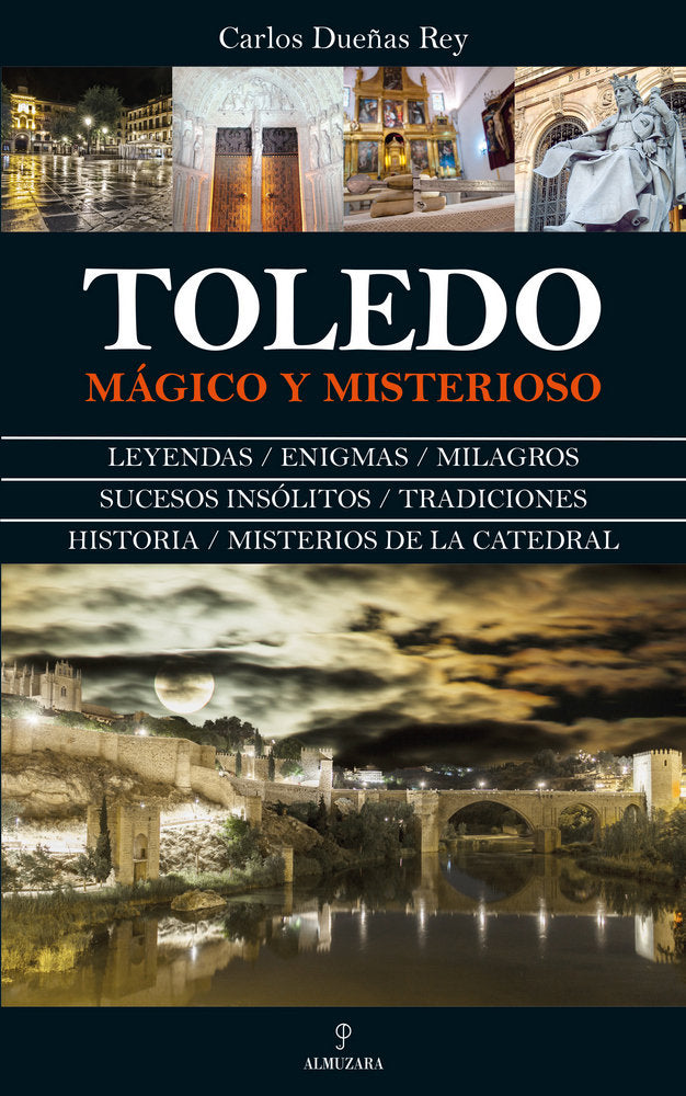 TOLEDO MチGICO Y MISTERIOSO, de Dueñas Rey | portada del libro