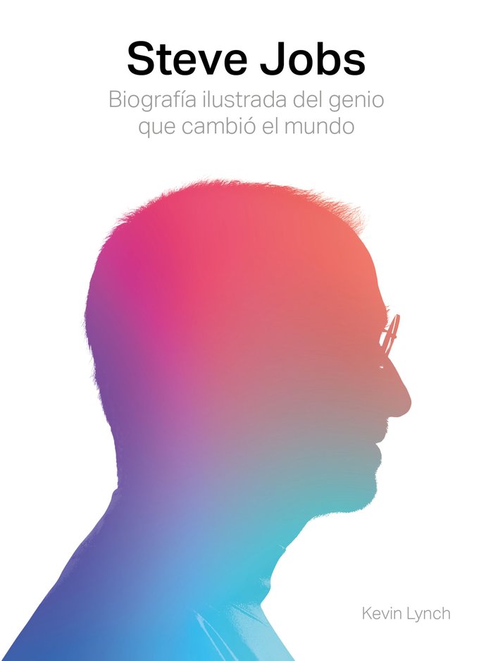 Steve Jobs. Biografía ilustrada del genio que cambió el mundo, de Lynch | portada del libro