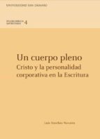 Un cuerpo pleno. Cristo y la personalidad corporativa en la Escritura, de LUIS SANCHEZ NAVARRO | portada del libro