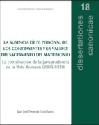 LA AUSENCIA DE FE PERSONAL DE LOS CONTRAYENTES Y LA VALIDEZ, de JUAN JOSE DEGROOTE CASTELLANOS | portada del libro