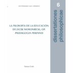 LA FILOSOFIA DE LA EDUCACION DE JACEK WORONIECKI, OP. PAEDAG, de TOMASZ GRALA | portada del libro