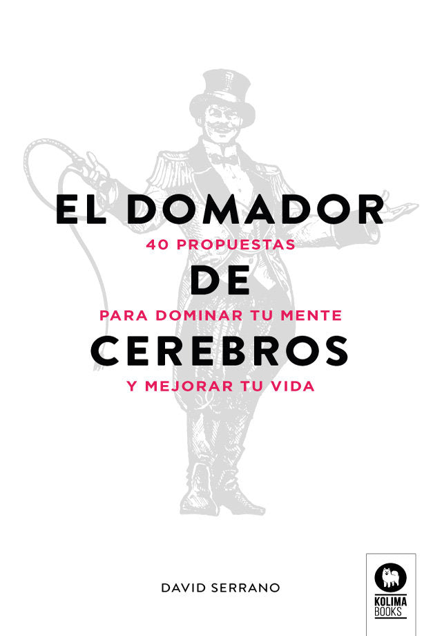 El domador de cerebros, de Serrano González, David | portada del libro