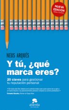 Y tú, ¿qué marca eres?, de Neus Arqués | portada del libro