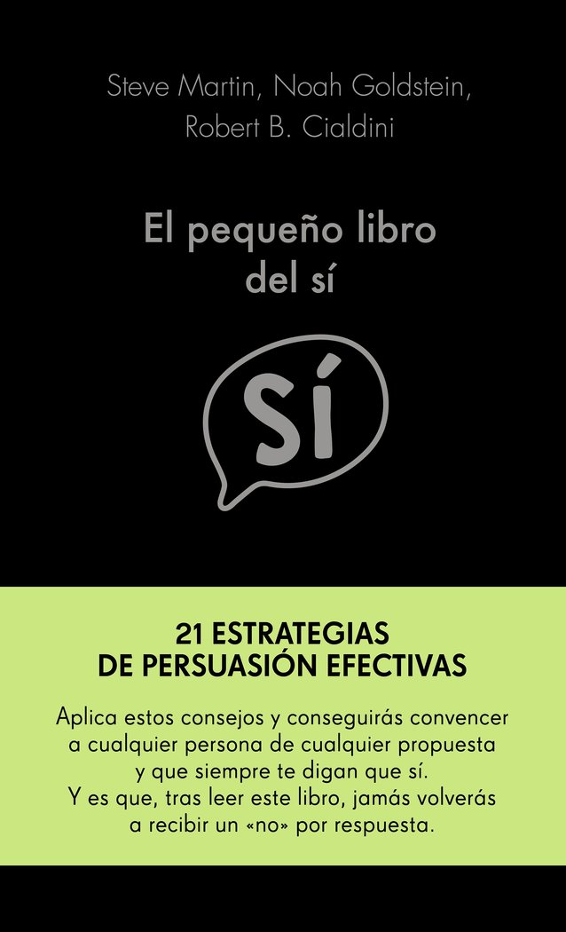 El pequeño libro del sí, de Martin, Noah Goldstein y Robert Cialdini, Steve | portada del libro
