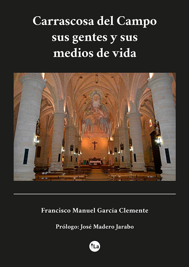 Carrascosa del Campo sus gentes y formas de vida, de García Clemente, Francisco Manuel | portada del libro