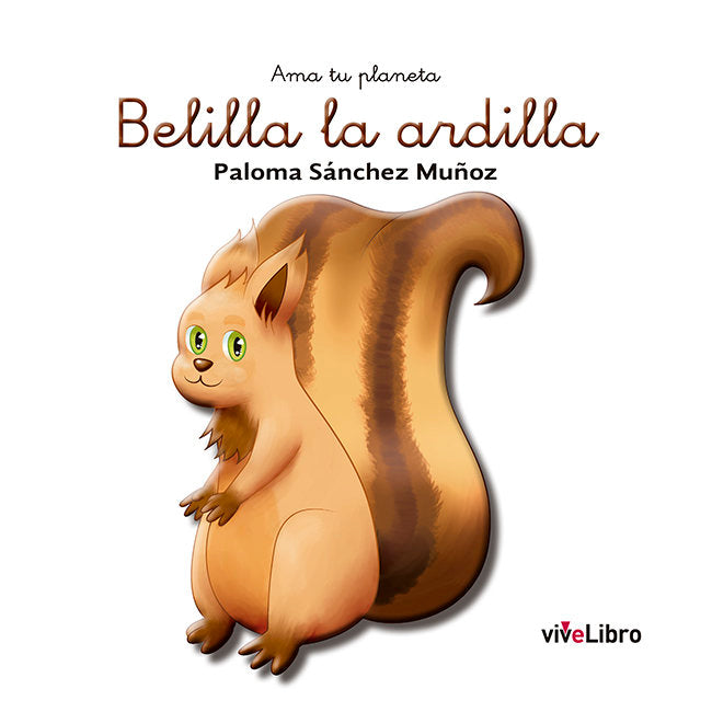 Belilla la ardilla, de Sánchez Muñoz, Paloma | portada del libro