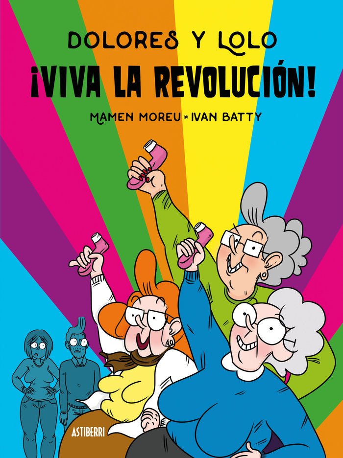 Dolores y Lolo 2. ¡Viva la revolución!, de Moreu, Mamen | portada del libro