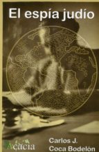 El espía judío, de CARLOS J. COCA BODELON | portada del libro