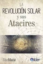 La Revolución Solar y sus Atacires, de Maciá, Tito | portada del libro