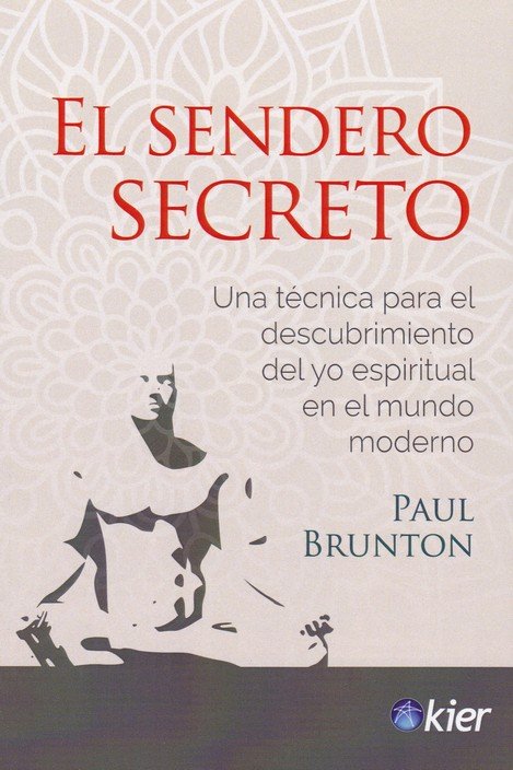 EL SENDERO SECRETO, de BRUNTON, PAUL | portada del libro