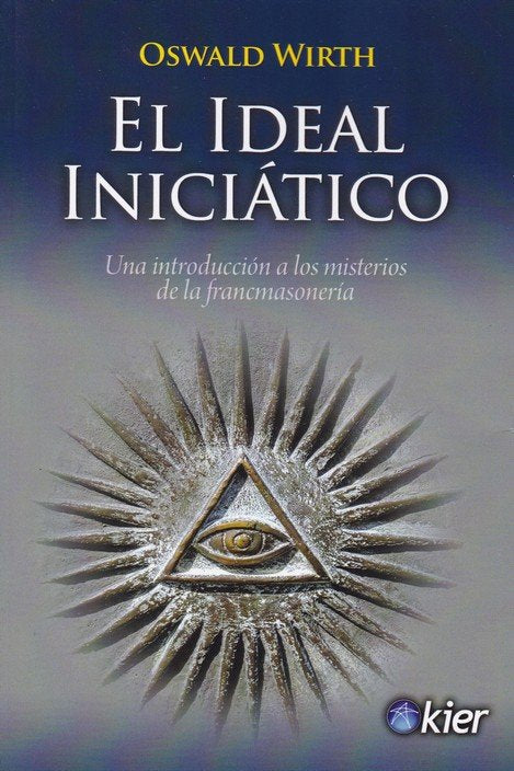 El Ideal iniciático, de Wirth, Oswald | portada del libro