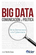 Big Data, comunicación y política, de Norte Sosa, José | portada del libro