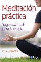 Meditación práctica, de Jayanti, B. K. | portada del libro