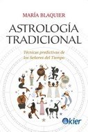 Astrología tradicional, de Blaquier, María | portada del libro