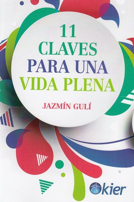 11 claves para una vida plena, de Gulí, Jazmín | portada del libro