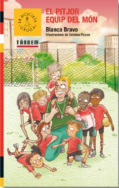 EL PITJOR EQUIP DEL MON, de BRAVO, BLANCA | portada del libro