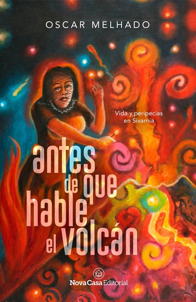 Antes de que hable el volcán, de Oscar Melhado | portada del libro