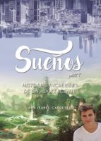 SUEÑOS (I PARTE): EN UNA CIUDAD LIMITROFE A BARCELONA, de ANA ISABEL CARRETERO GARCIA | portada del libro