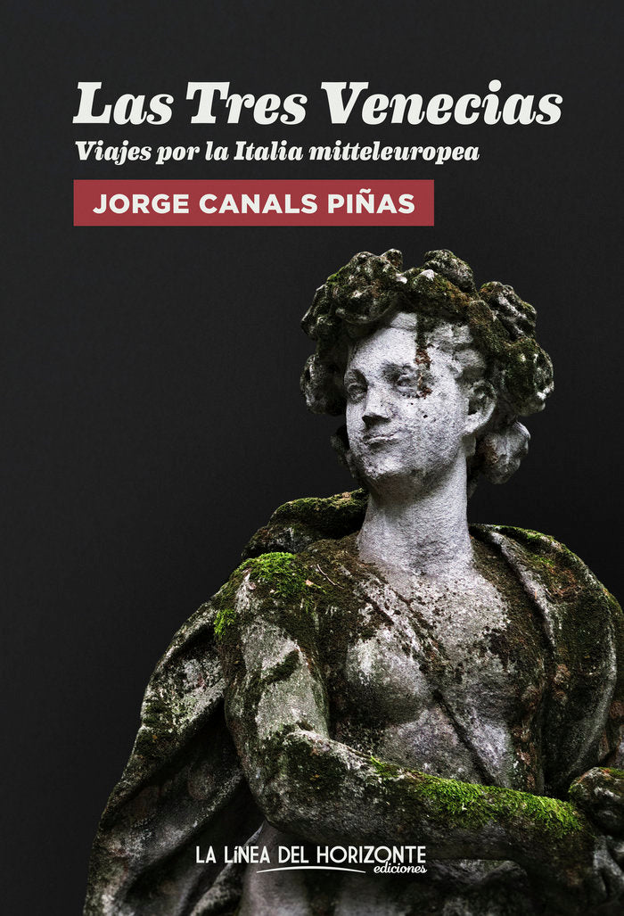 Las Tres Venecias, de Canals Piñas, Jorge | portada del libro