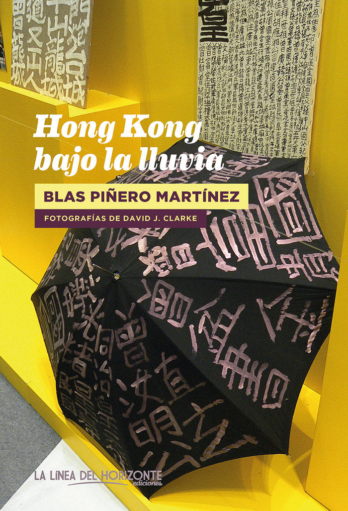 Hong Kong bajo la lluvia, de PIÑERO, BLAS | portada del libro