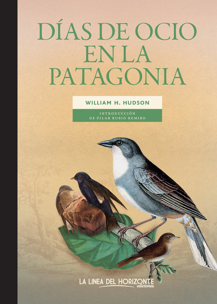 DIAS DE OCIO EN LA PATAGONIA, de HUDSON, WILLIAM H. | portada del libro