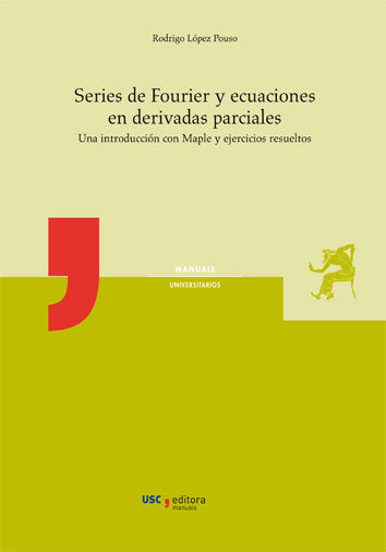 Series de Fourier y ecuaciones en derivadas parciales, de López Pouso, Rodrigo | portada del libro