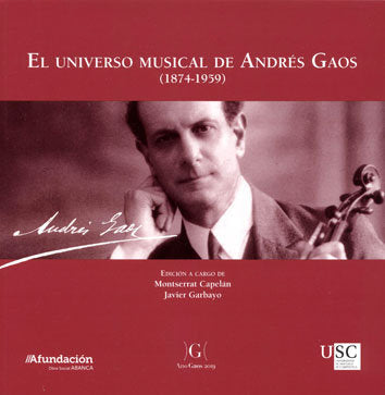 El universo musical de Andrés Gaos (1874-1959), de Capelán, Monserrat | portada del libro