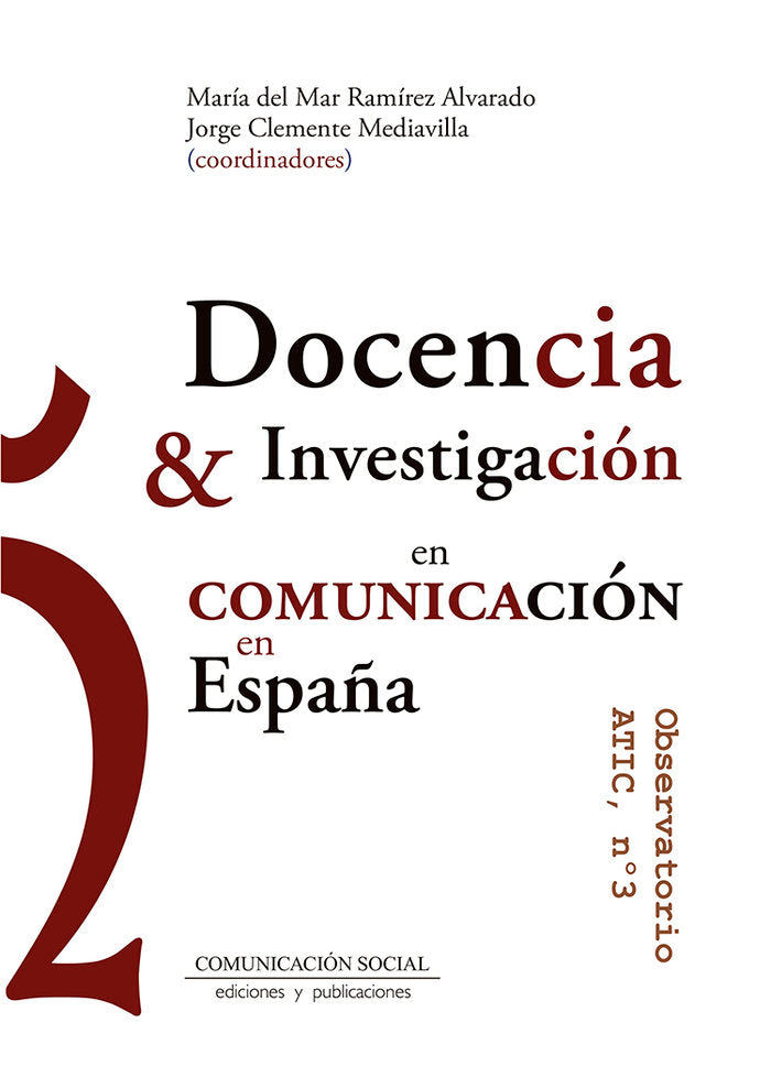 Docencia e Investigación en Comunicación en España, de Clemente Mediavilla, Jorge | portada del libro