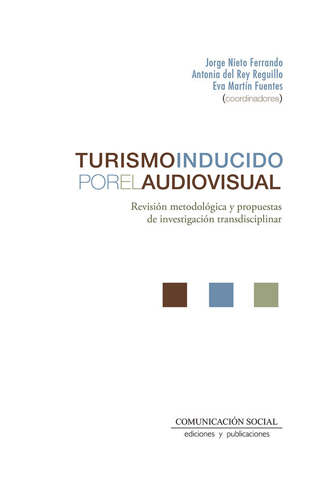 TURISMO INDUCIDO POR EL AUDIOVISUAL, de NIETO FERRANDO, JORGE | portada del libro