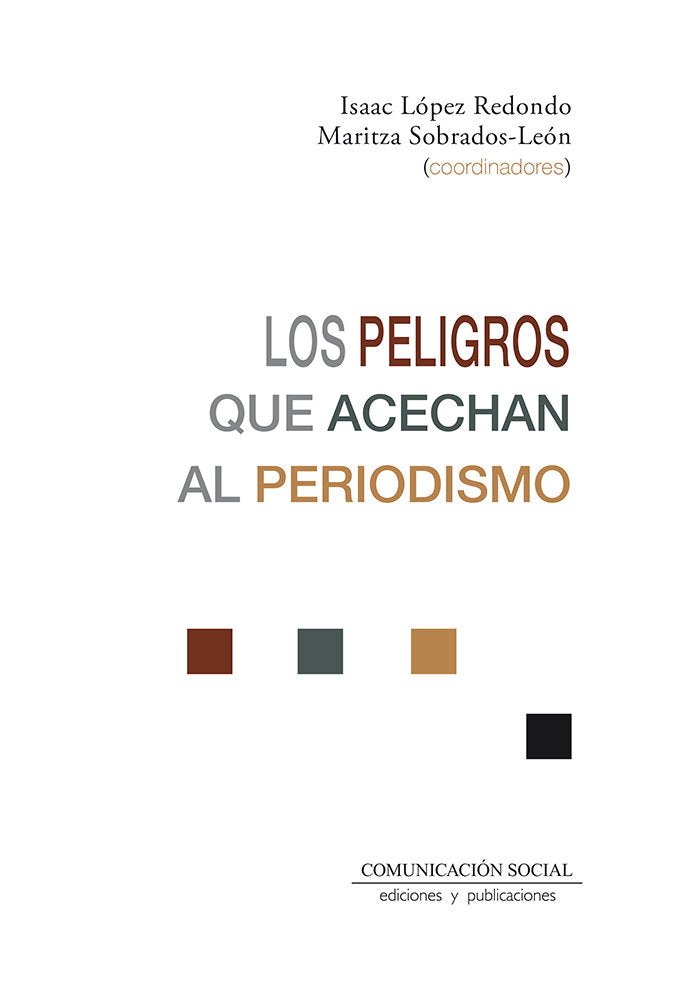 Los peligros que acechan al periodismo, de LOPEZ REDONDO, ISAAC | portada del libro