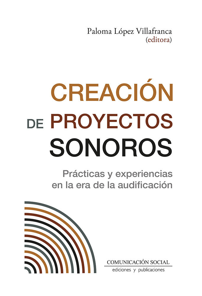 Creación de proyectos sonoros, de Lopez Villafranca, Paloma | portada del libro