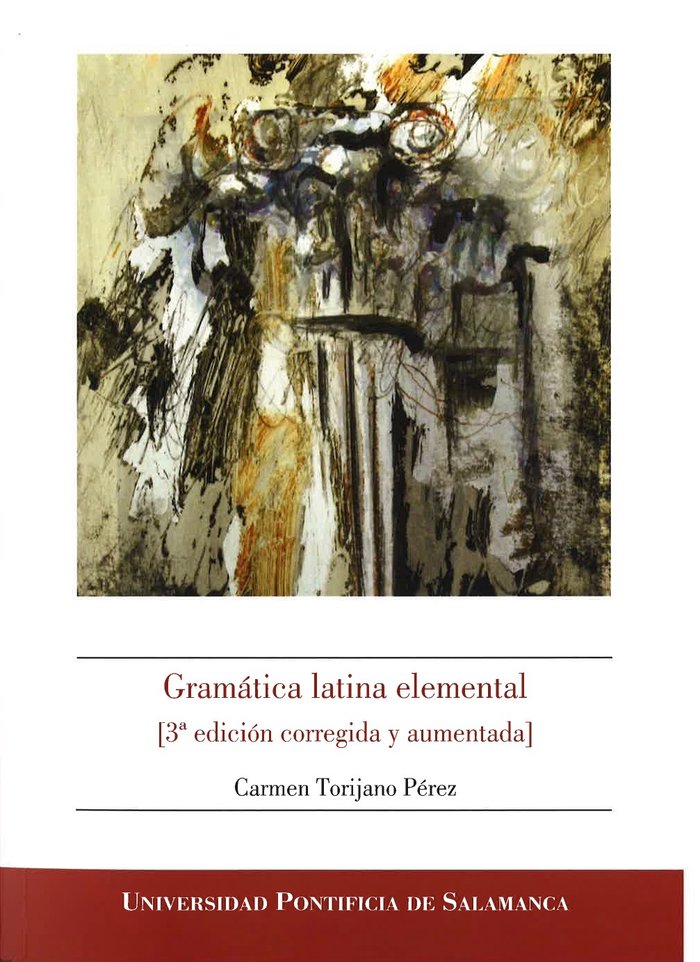 GRAMÁTICA LATINA ELEMENTAL (3ª EDICIÓN CORREGIDA Y AUMENTADA), de TORIJANO PÉREZ | portada del libro