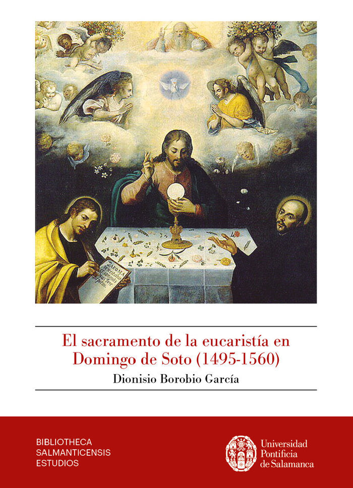 EL SACRAMENTO DE LA EUCARISTIA EN DOMINGO DE SOTO (1495-1560, de DIONISIO BOROBIO GARCIA | portada del libro