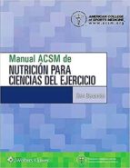 MANUAL ACSM DE NUTRICION PARA CIENCIAS DEL EJERCICIO, de Dan Bernardot | portada del libro