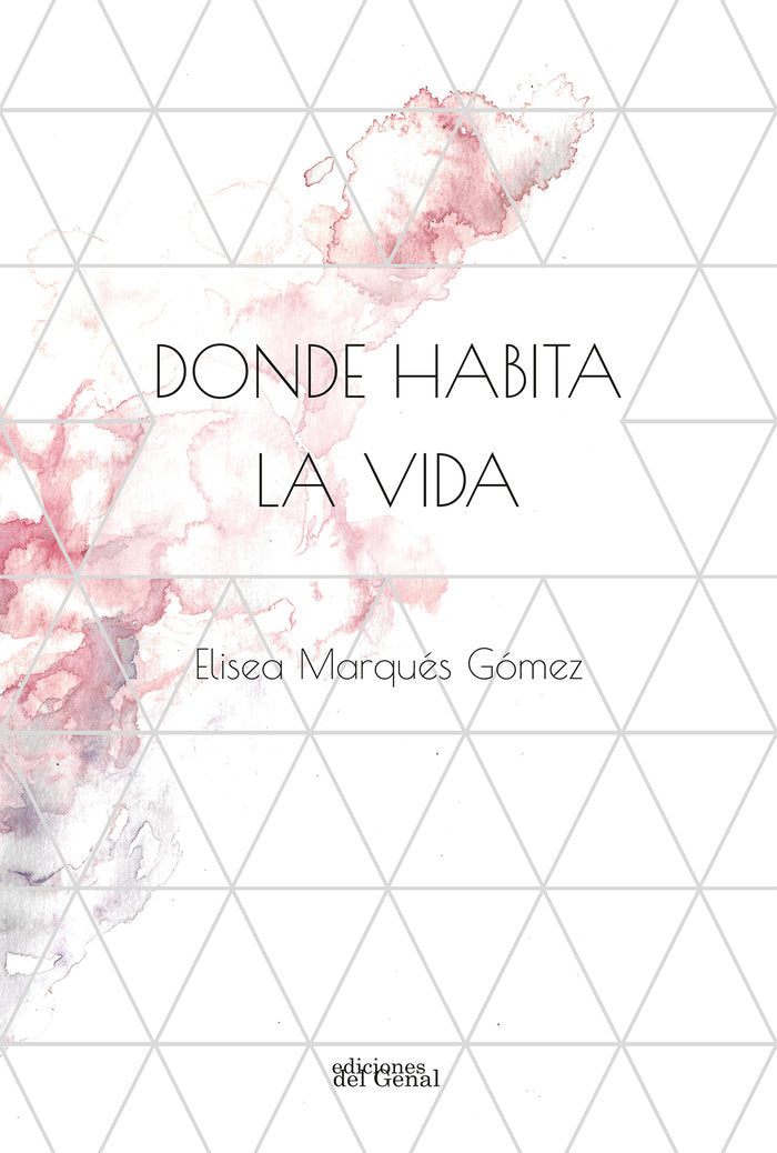DONDE HABITA LA VIDA, de Marqués Gómez, Elisea | portada del libro