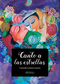 Canto a las estrellas, de Linares Linares, Carmela | portada del libro