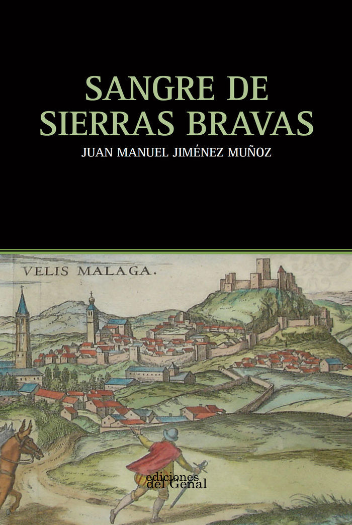 SANGRE DE SIERRAS BRAVAS, de Jiménez Muñoz, Juan Manuel | portada del libro