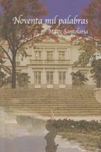 NOVENTA MIL PALABRAS, de MAITE SANTOLARIA GUIMERA | portada del libro
