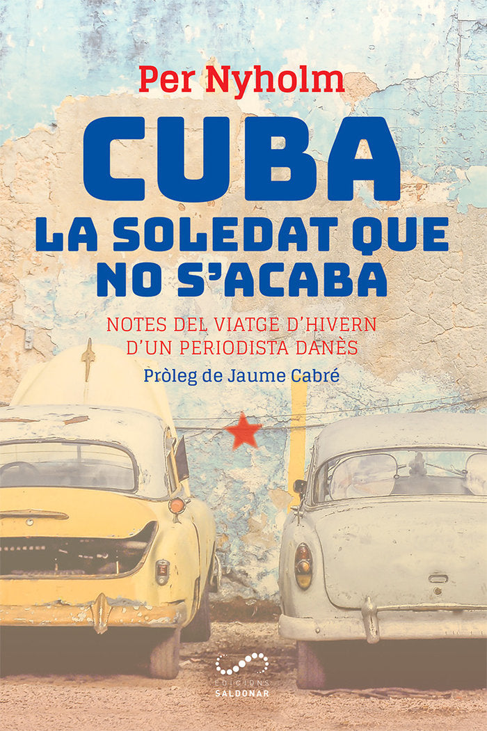 Cuba, la soledat que no s'acaba, de Nyholm, Per | portada del libro