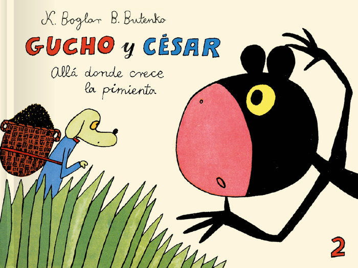 Gucho y César allá donde crece la pimienta, de Butenko, Bohdan | portada del libro