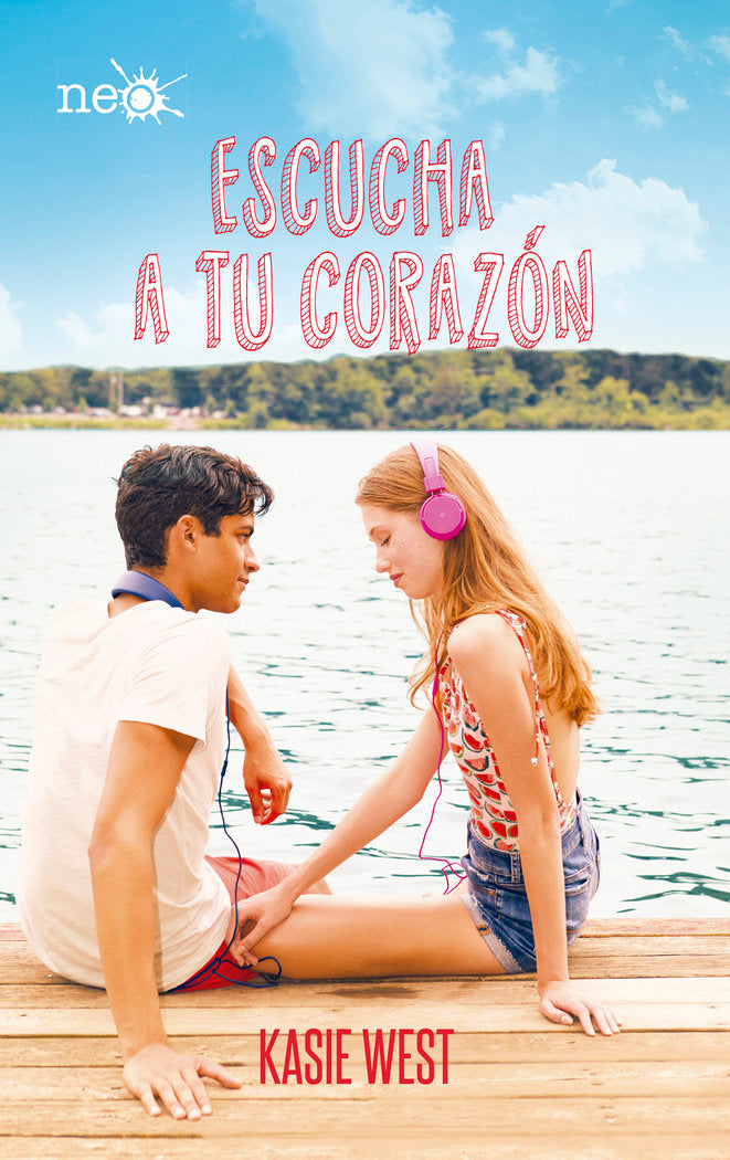 Escucha a tu corazón, de West, Kasie | portada del libro
